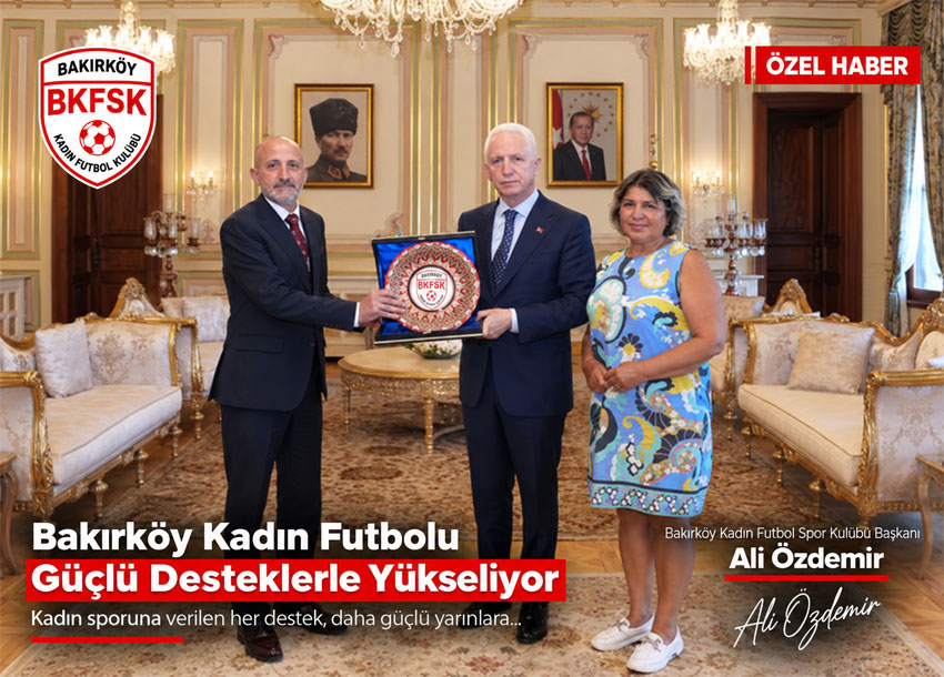 Ali Özdemir Bakırköy Kadın Futbol Spor Kulübü Başkanı